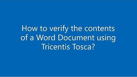 How to verify the content of a Word Document using Tricentis Tosca?
