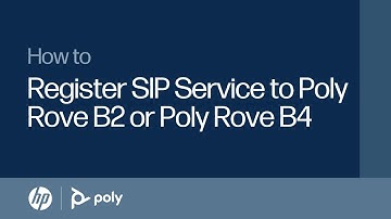 How to Register SIP Service to Poly Rove B2 or Poly Rove B4 | HP Support