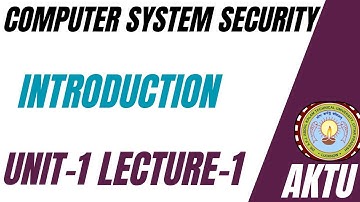 UNIT-1 | L-1 | COMPUTER SYSTEM SECURITY  | INTRODUCTION| CSS AKTU | AKTU | important questions