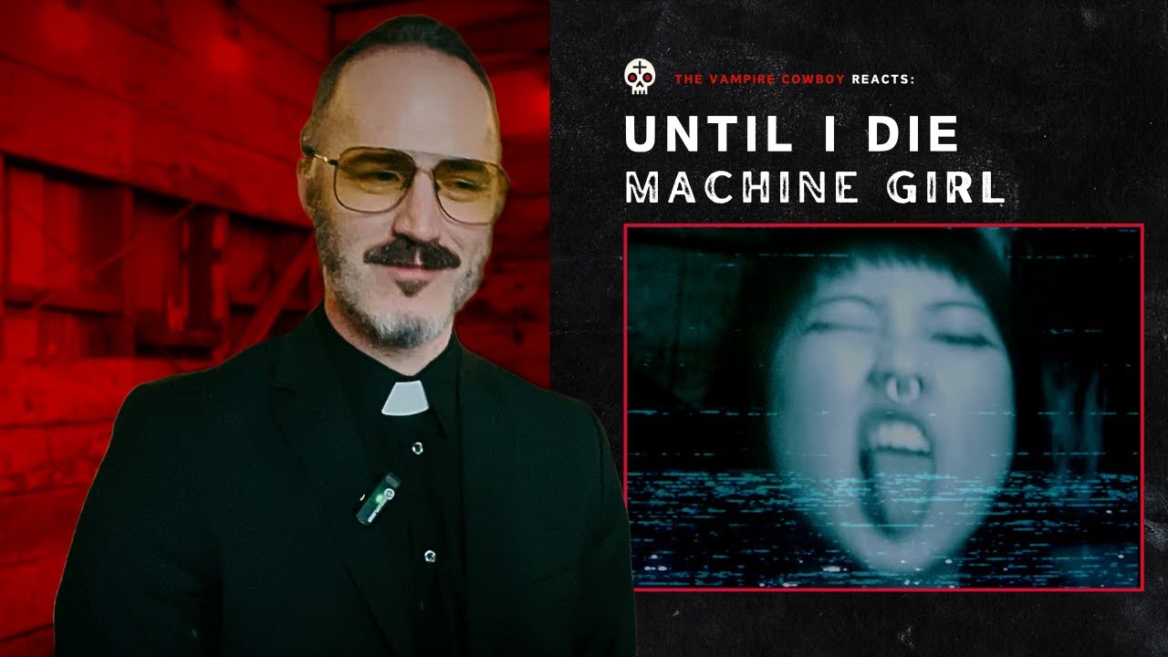 Vampire Cowboy Reacts to Machine Girl's "Until I Die" | Industrial Chaos & Beauty