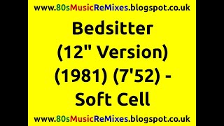 Bedsitter (12" Version) - Soft Cell | 80s Club Mixes | 80s Club Music | 80s Synth Pop Hits