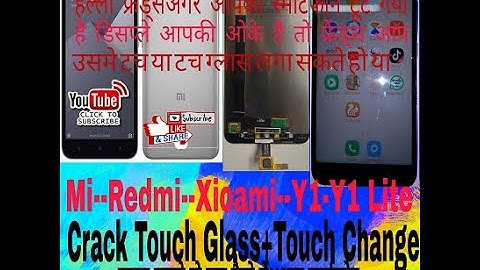 Mi. Y1 Lite Y1 Crack Damage Touch= touch Glass Change Easy Way Soluation