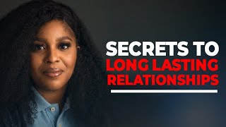 Secrets to Long-Lasting Relationships | mildred kingsley-okonkwo