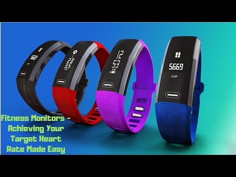 Fitness Monitors - Achieving Your Target Heart Rate Made Easy Fitness Monitors - Achieving Your Target Heart Rate Made Easy