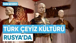 Osmanlı Ve Anadolu Hazineleri Ermitajda Gelin Çeyizleri Rusyayı Büyüledi Telenews Tv