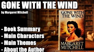 'Gone with the Wind' by Margaret Mitchell - Book Summary