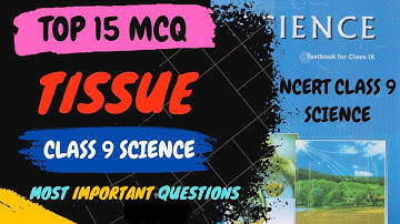 Best MCQ Class 9 Tissue || Class 9 Biology Mcq | NCERT Class 9 // Class 9 Tissue Chapter #mcqncert