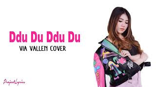 Via Vallen - Ddu Du Ddu Du ( Black Pink Koplo Version) | Project Lyrics