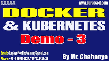 DOCKER & KUBERNETES tutorials || Demo - 3 || by Mr. Chaitanya On 08-11-2025 @@9:30AM (IST)
