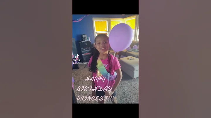 6/07/22 My princess' birthday
