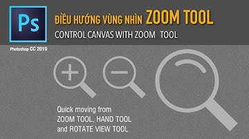 Photoshop 1 e1 - CÁC CÔNG CỤ ĐIỀU HƯỚNG - ZOOM TOOL