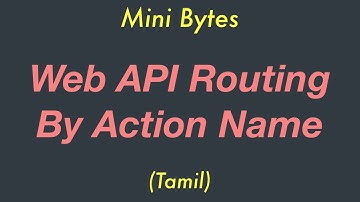 Web API Routing by Action Name | Mini Bytes | Tamil