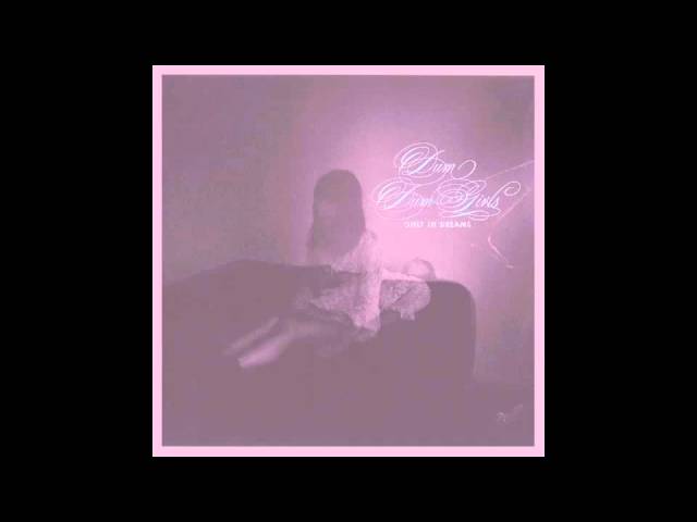 Dum Dum Girls Coming Down dum dum girls coming down