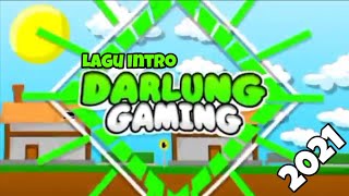 Lagu Intro @darlunggaming1412 Terbaru 2021