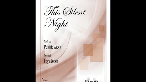 This Silent Night - Patricia Mock, Faye Lpez