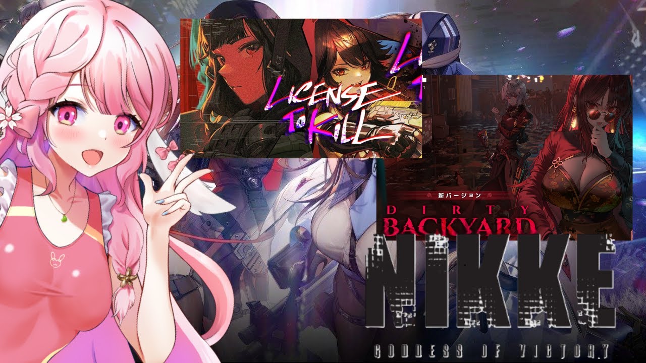 NIKKE】イベント L.T.K‐LICENSE TO KILL‐ ＆DIRTY BACKYARD - YouTube