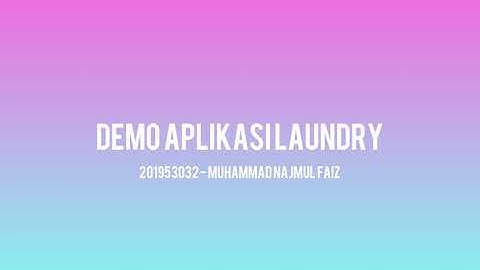 UAS Pemrograman Web - Demo Aplikasi Laundry