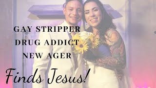 Gay Stripper Drug Addict Occultist finds Jesus Christ!