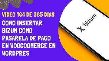 🚀 [164 DE 365] –🏆  – Como Insertar BIZUM como pasarela de pago en Woocoomerce en Wordpres  ✅