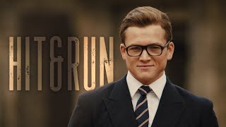 Eggsy Unwin | Hit &amp; Run