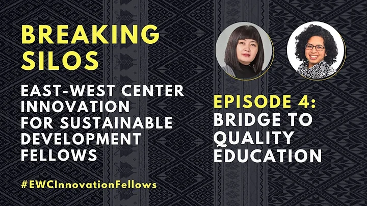 Bridge to Quality Education - - Breaking Silos with #EWCInnovationFellows 2021 EP 4, Quality Life