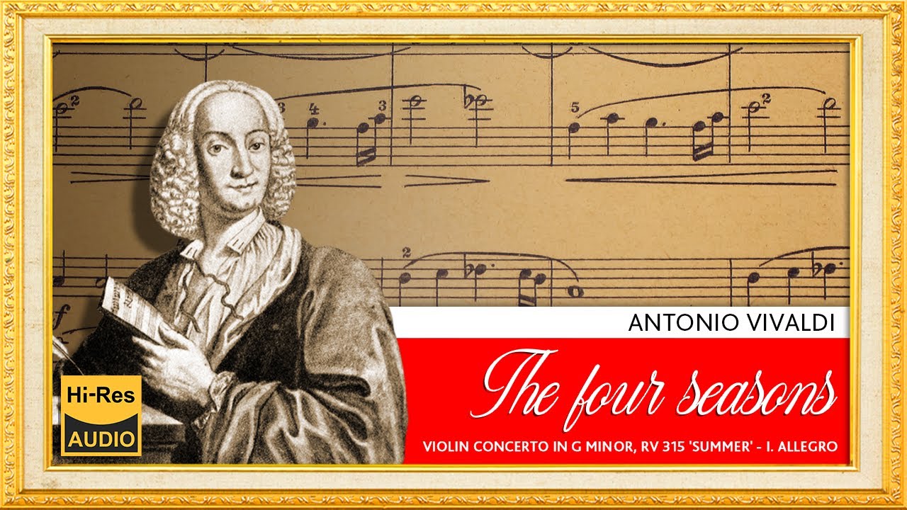 ANTONIO VIVALDI Summer Allegro - concerto RV 315 In G Minor - The Four ...