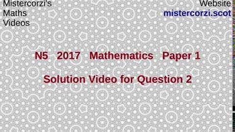 Q2 Paper 1 SQA 2017 National 5 Mathematics Exam.