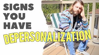 Signs You Have Depersonalization