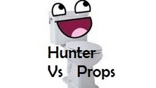 Hunter Vs Props