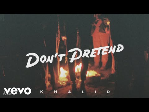 khalid---don't-pretend-(official-audio)-ft.-safe