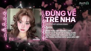 Đừng Về Trễ Nha (QTrung Remix) - Sơn Tùng MTP | Màn Đêm Buông Xuống Nhưng Em Thì Chưa Remix