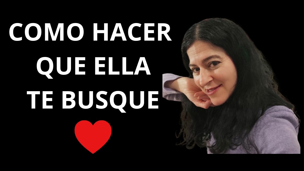 Cómo Hacer Que Una Mujer Te Busque (Fácil y Rápido)