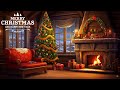 Traditional Christmas Music With Fireplace Sound And Beautiful Background | Merry Christmas