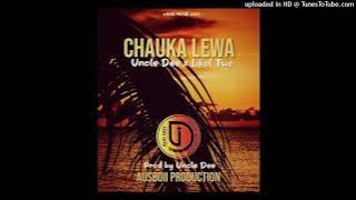 Chauka Lewa (2022) - Uncle Dee x Likol Two