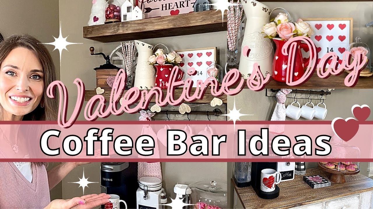 Valentine's Day Coffee Bar Decor - Organize by Dreams
