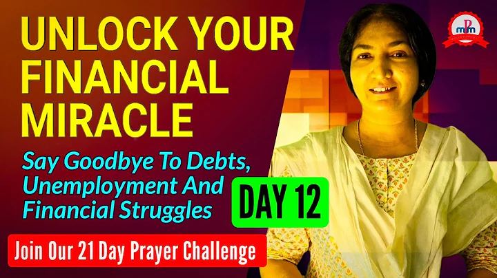 Day 12 Prayer: Breaking Free from Financial Struggles and Stepping into Divine Abundance