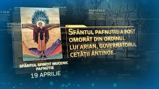 Sfântul Sfințit Mucenic Pafnutie 19 Aprilie