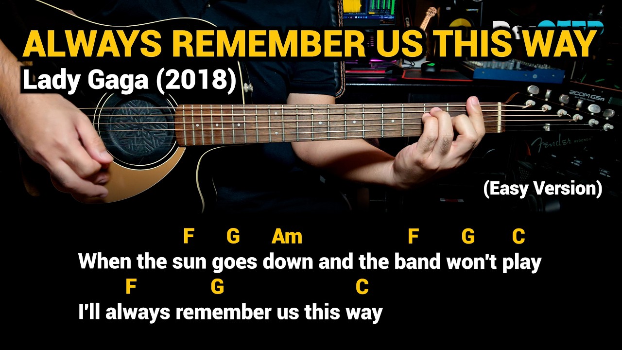 Always Remember Us This Way - Lady Gaga (2018) - Easy Guitar Chords ...