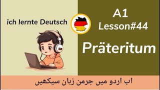 Lesson 44 - Präteritum | Simple Past | Learn German Grammar A1 for beginners