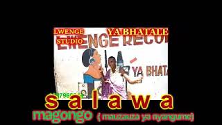 SALAWA MAGONGO Mauzauza Ya Nyangume BY LWENGE STUDIO