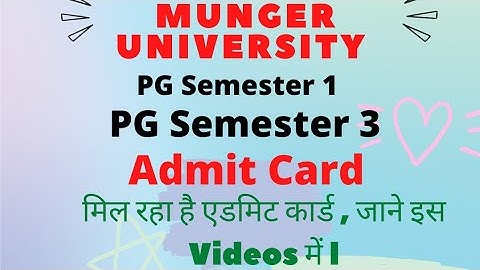 Munger University PG Semester 1 and PG Semester 3 Admit Card