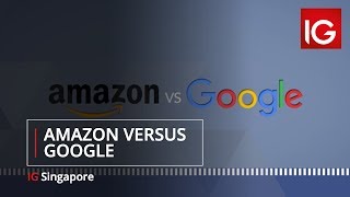 Amazon vs Google | IG Singapore screenshot 2