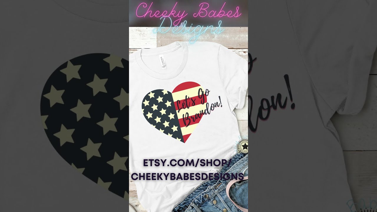 How to Wear Your Voice: Let's Go Brandon! Cheeky Babes Designs Joe/Brandon Tees and Stickers 