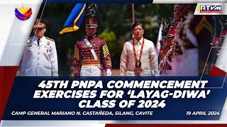 45th Philippine National Police Academy Commencement Exercises for the ‘Layag-Diwa’ Class of 2024