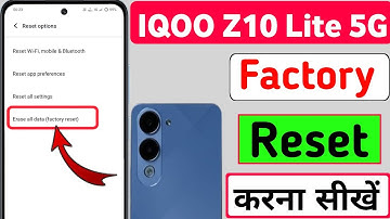 IQOO Z10 Lite 5g mobile mein factory reset kaise kare | Iqoo mobile factory reset settings
