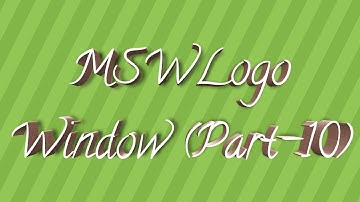 MSWLogo Window (Part-10)