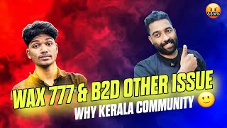 WAX 777 & B2D GAMING OTHER ISSUE 😱🤬 | FULL EXPLAIN MALAYALAM | B2D GAMING | WAX 777 screenshot 3