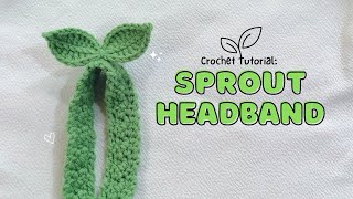 Crochet sprout headband | Tutorial