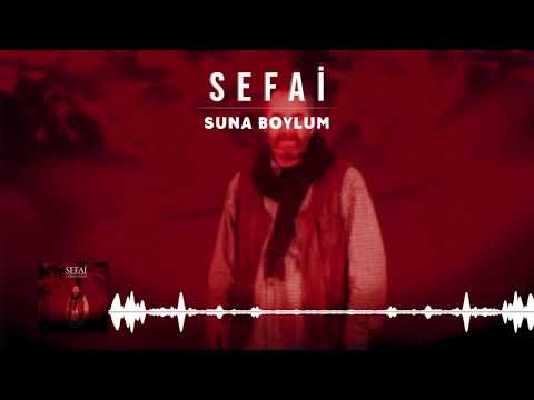 Sefai - Suna Boylum