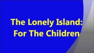 Watch Lonely Island For The Children video